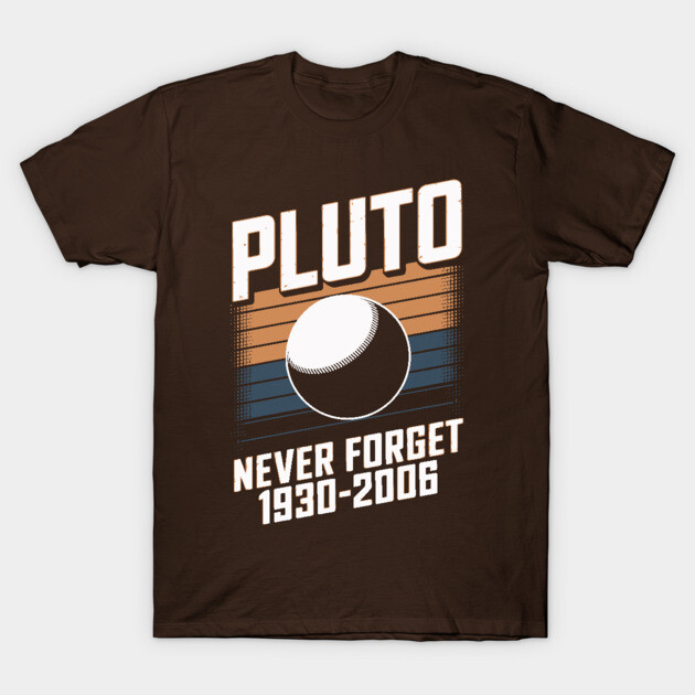 Pluto – Never Forget (1930-2006) T-Shirt by Kimmie Marie