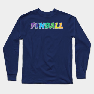 I play pinball on Twitch Long Sleeve T-Shirt