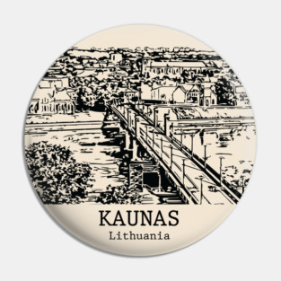 Kaunas - Lithuania Pin