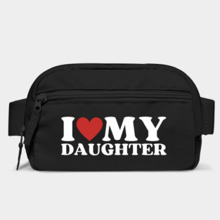 I Love My Daughter Bag