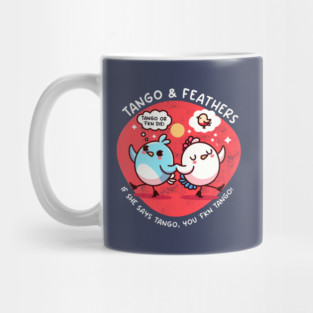 TANGO & FEATHERS Mug