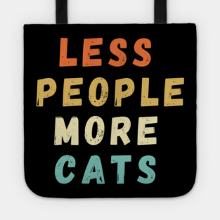 Less People More Cats Tote