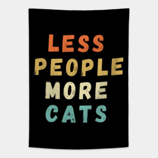 Less People More Cats Tapestry