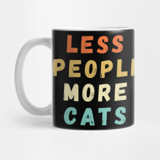 Less People More Cats Mug