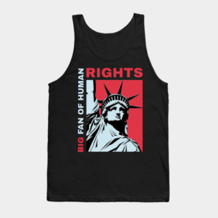 Big-fan-of-human-rights Tank Top