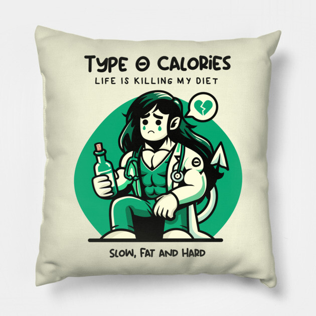 TYPE O CALORIES Pillow by Fabrik