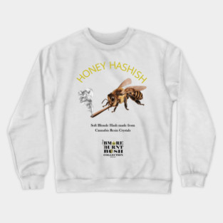 Honey Hashish Crewneck Sweatshirt