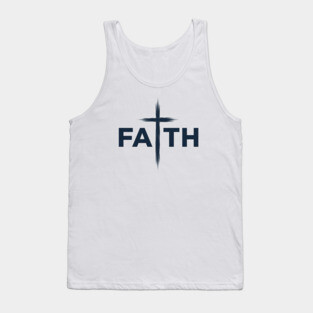 Faith Christian Typography Design – Inspirational Faith Artwork Tank Top