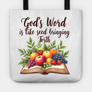 God's Word is Like Seed Producing Fruit Tote
