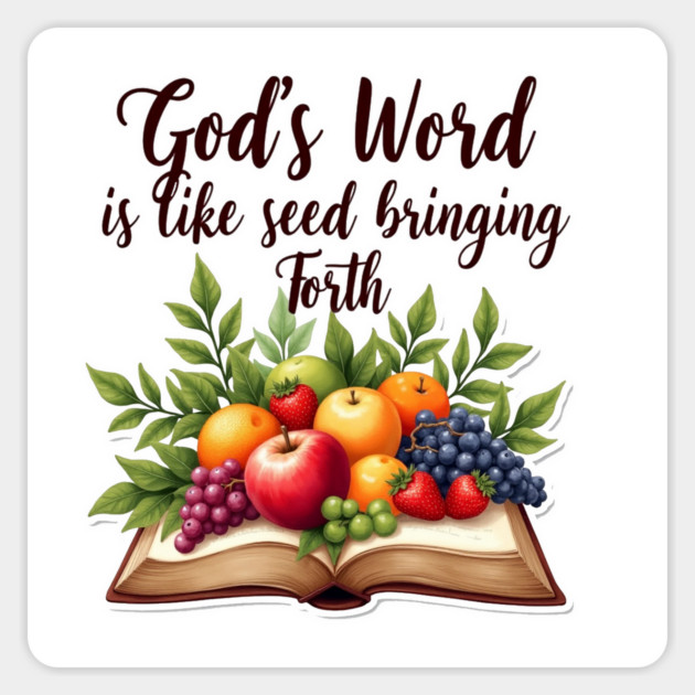 God's Word is Like Seed Producing Fruit Magnet by Rox