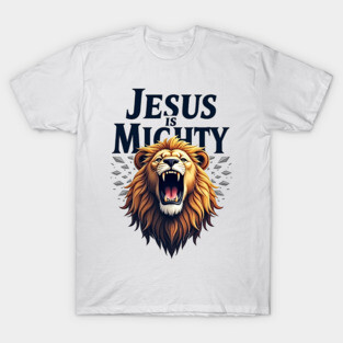God is Mighty Roaring Lion Christian Design T-Shirt