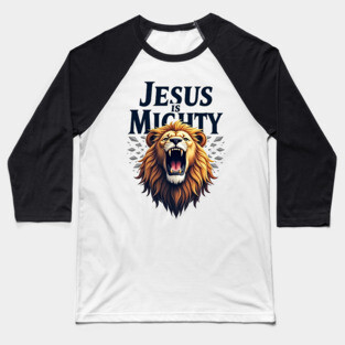 God is Mighty Roaring Lion Christian Design Baseball T-Shirt