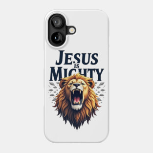 God is Mighty Roaring Lion Christian Design Phone Case