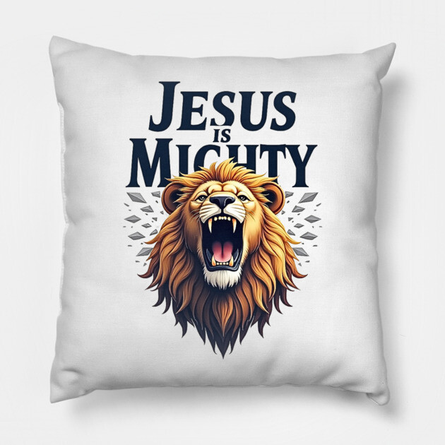 God is Mighty Roaring Lion Christian Design Pillow by Rox