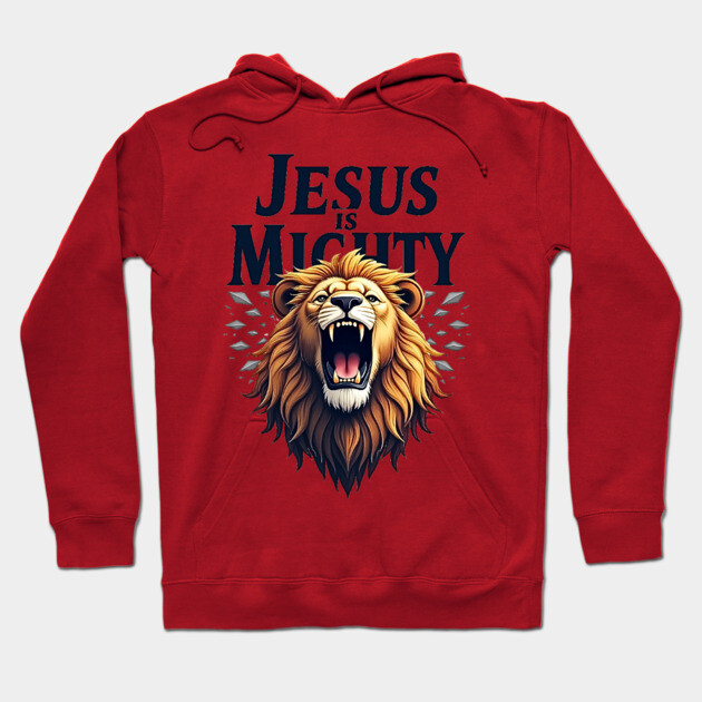 God is Mighty Roaring Lion Christian Design Hoodie by Rox