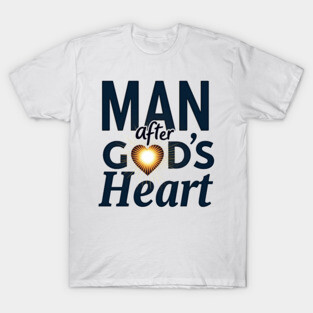 Man After God's Heart Christian Design T-Shirt