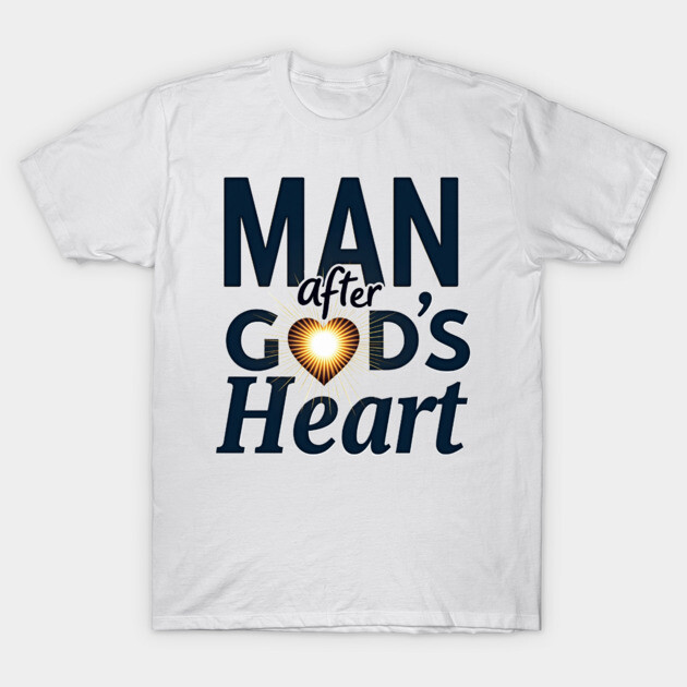 Man After God's Heart Christian Design T-Shirt by Rox