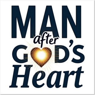 Man After God's Heart Christian Design Posters and Art