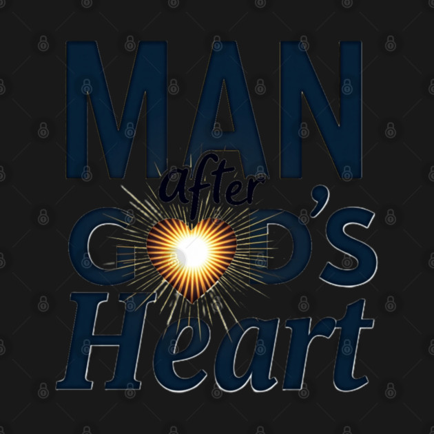 Man After God's Heart Christian Design by Rox
