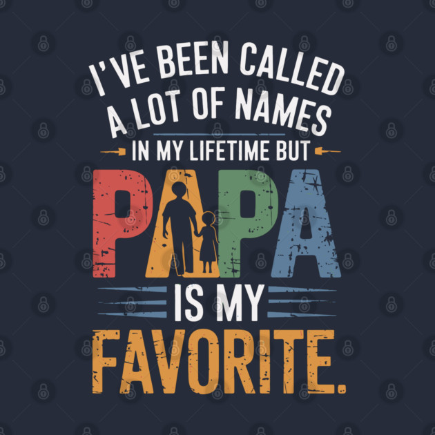 Papa Is My Favorite by Kimmie Marie