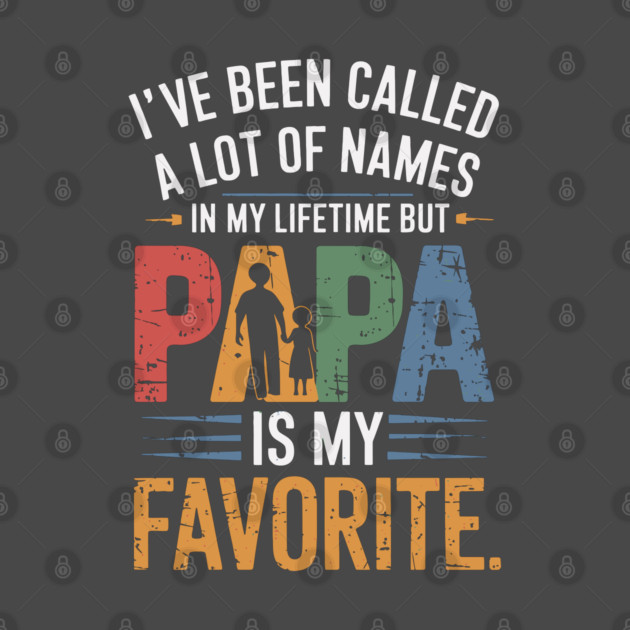 Papa Is My Favorite by Kimmie Marie