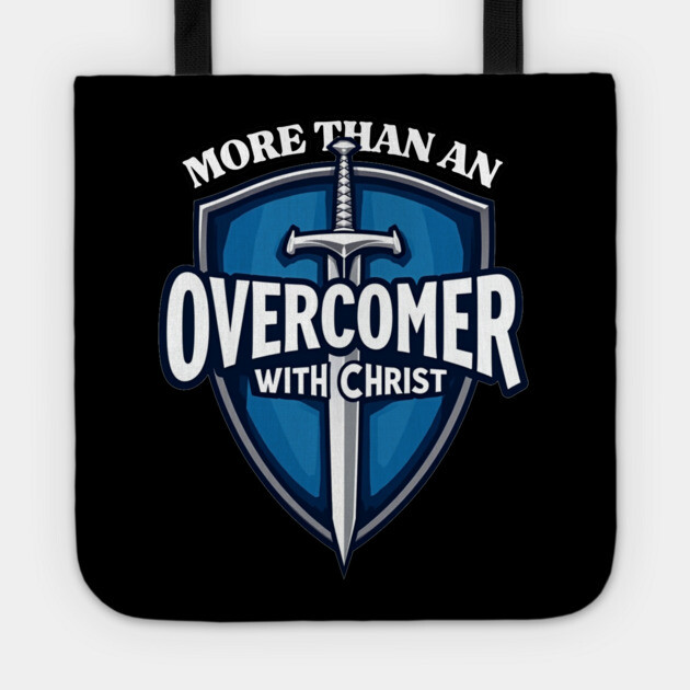 More Than An Overcomer With Christ - Sword and Shield Christian Design Tote by Rox