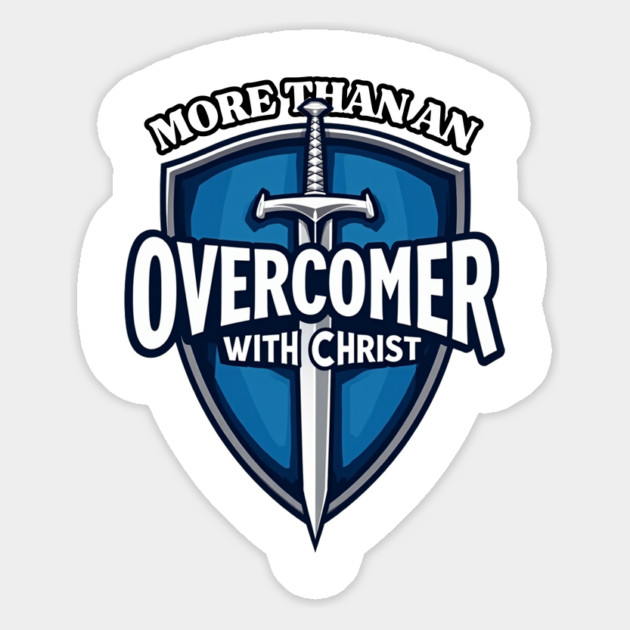 More Than An Overcomer With Christ - Sword and Shield Christian Design Magnet by Rox