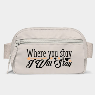 Where-you-stay-i-will-stay Bag