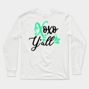 Xoxo-Y_all Long Sleeve T-Shirt