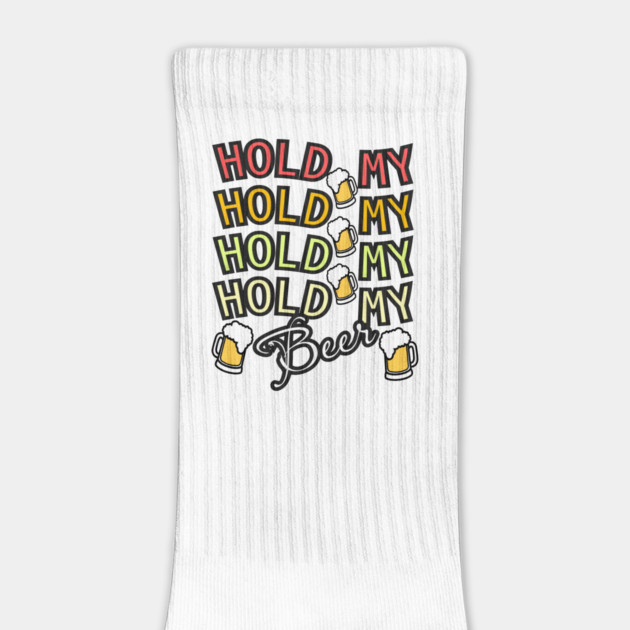 Hold My Beer by DTNT Shirts