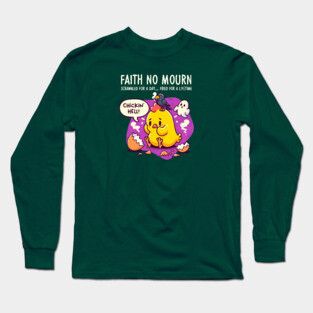 FAITH NO MOURN Long Sleeve T-Shirt