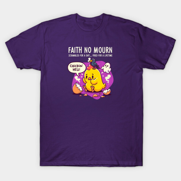 FAITH NO MOURN T-Shirt by Fabrik