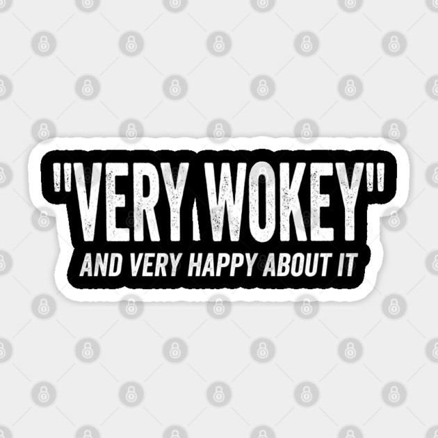 "Very Wokey" and very happy about it, distressed grunge Sticker by Luxinda
