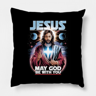 Jesus May the Lord Be With You Pillow