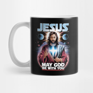 Jesus May the Lord Be With You Mug