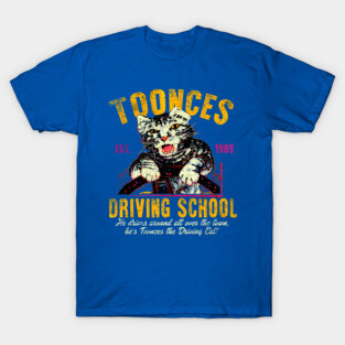 Toonces Driving School Est 1989 T-Shirt
