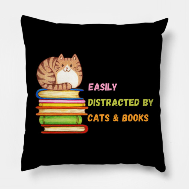 Easily Distracted by Cats & Books Pillow by Premachandra's Store