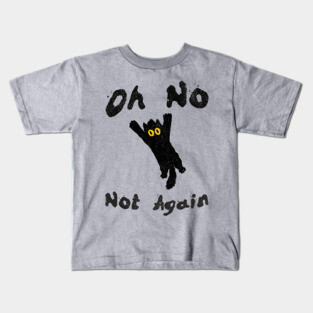 Oh No Not Again Falling Black Cat Kids T-Shirt