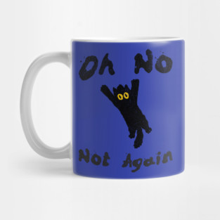 Oh No Not Again Falling Black Cat Mug