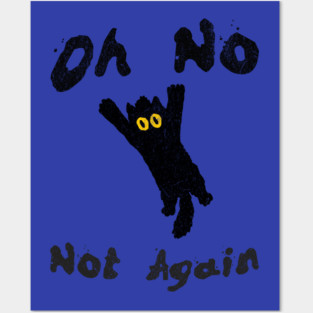Oh No Not Again Falling Black Cat Posters and Art