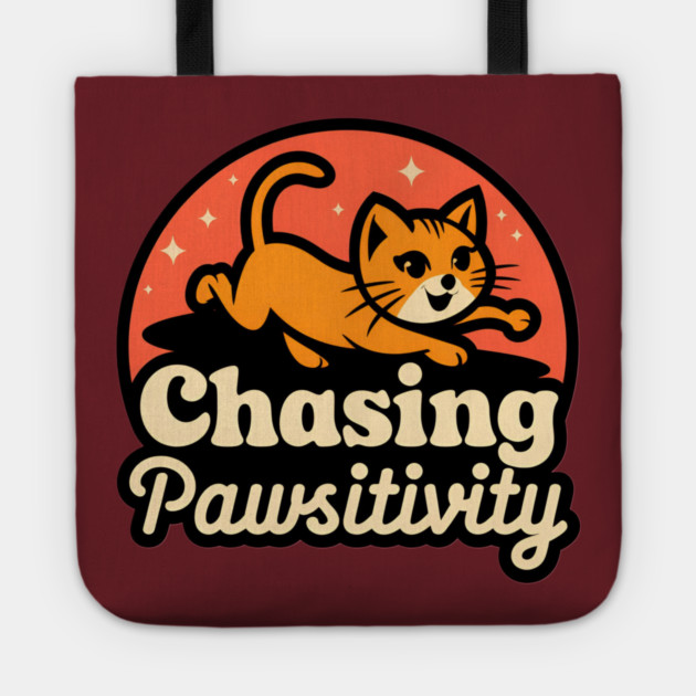 Chasing Pawsitivity Tote by Pete the Cat Guy