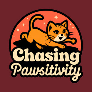 Chasing Pawsitivity T-Shirt