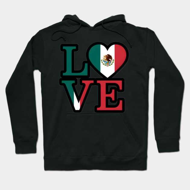 Mexican Flag Love Hoodie by animegirlnft