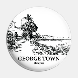 George Town - Malaysia Pin