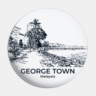 George Town - Malaysia Pin