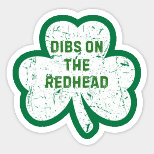 Dibs On The Redhead Magnet