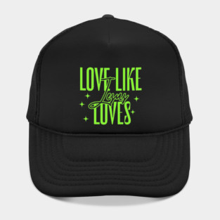 Love Like Jesus Loves Hat