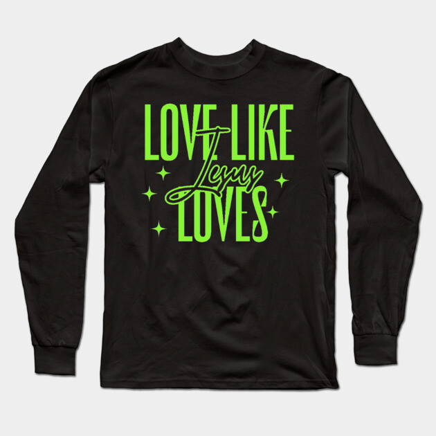 Love Like Jesus Loves Long Sleeve T-Shirt by Rox