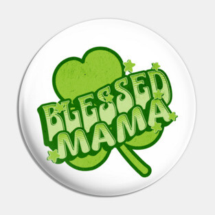 Blessed Mama Christian Clover Design Pin