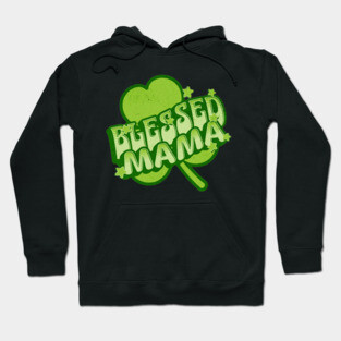 Blessed Mama Christian Clover Design Hoodie